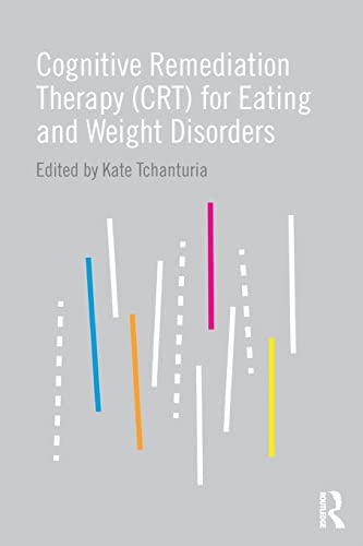 Beispielbild fr Cognitive Remediation Therapy (CRT) for Eating and Weight Disorders zum Verkauf von Blackwell's