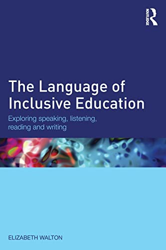 Beispielbild fr The Language of Inclusive Education: Exploring speaking, listening, reading and writing zum Verkauf von Blackwell's