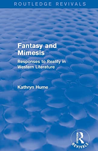 Beispielbild fr Fantasy and Mimesis (Routledge Revivals): Responses to Reality in Western Literature zum Verkauf von Blackwell's