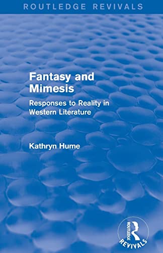 Stock image for Fantasy and Mimesis (Routledge Revivals): Responses to Reality in Western Literature for sale by Blackwell's