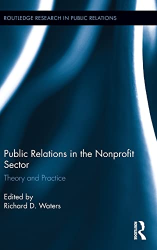 Beispielbild fr Public Relations in the Nonprofit Sector: Theory and Practice (Routledge Research in Public Relations) zum Verkauf von Chiron Media