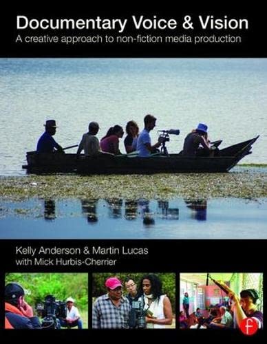 Imagen de archivo de Documentary Voice & Vision: A Creative Approach to Non-Fiction Media Production a la venta por Textbooks_Source