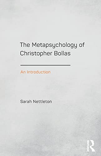 Imagen de archivo de The Metapsychology of Christopher Bollas a la venta por Moe's Books