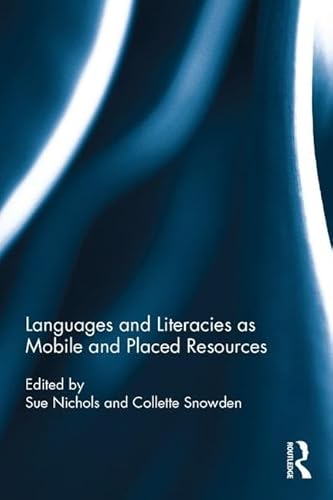 Stock image for Languages and Literacies as Mobile and Placed Resources for sale by Chiron Media