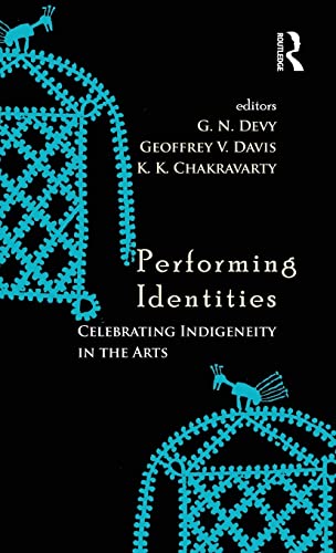 9781138795990: Performing Identities: Celebrating Indigeneity in the Arts