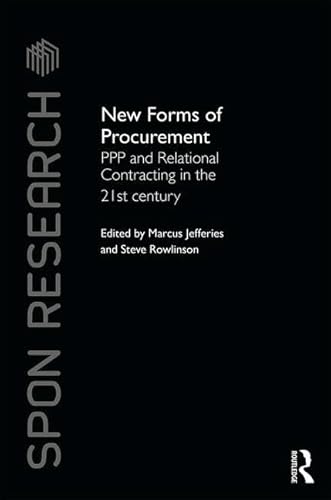 Beispielbild fr New Forms of Procurement: PPP and Relational Contracting in the 21st Century (Spon Research) zum Verkauf von Reuseabook