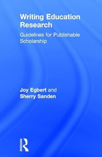 Stock image for Writing Education Research: Guidelines for Publishable Scholarship for sale by Chiron Media
