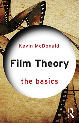 Imagen de archivo de Film Theory: The Basics: The Basics a la venta por HPB-Diamond