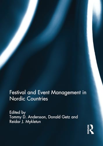 9781138798359: Festival and Event Management in Nordic Countries