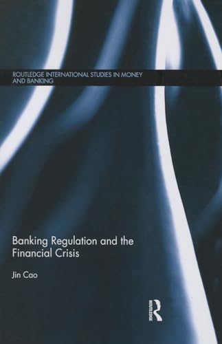 Stock image for Banking Regulation and the Financial Crisis for sale by Blackwell's