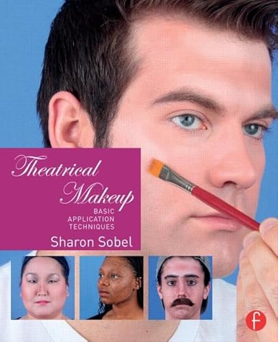 9781138798762: Theatrical Makeup: Basic Application Techniques