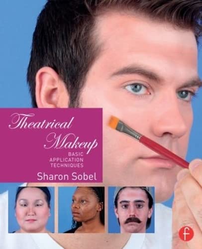 9781138798762: Theatrical Makeup: Basic Application Techniques