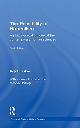 Beispielbild fr The Possibility of Naturalism: A philosophical critique of the contemporary human sciences (Classical Texts in Critical Realism) zum Verkauf von Chiron Media
