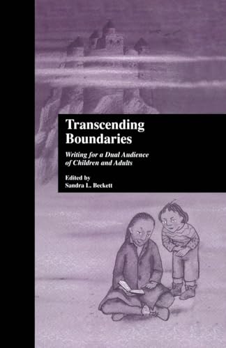 Stock image for Transcending Boundaries: Writing for a Dual Audience of Children and Adults for sale by THE SAINT BOOKSTORE