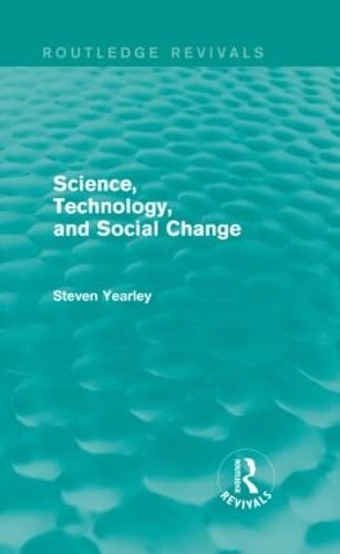 Imagen de archivo de Science, Technology, and Social Change (Routledge Revivals) a la venta por Blackwell's