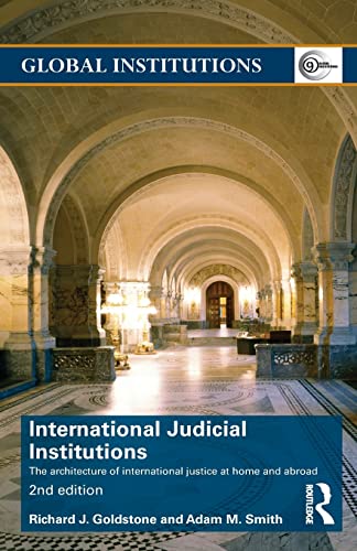 Stock image for International Judicial Institutions: The Architecture of International Justice at Home and Abroad for sale by ThriftBooks-Dallas