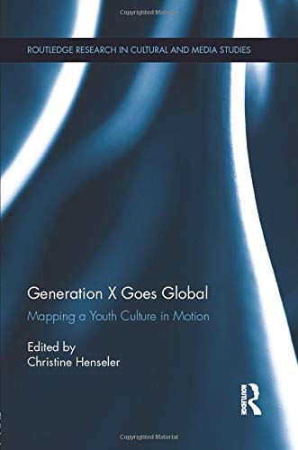 Imagen de archivo de Generation X Goes Global a la venta por Blackwell's