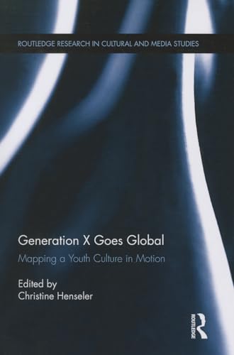 Stock image for Generation X Goes Global for sale by Blackwell's