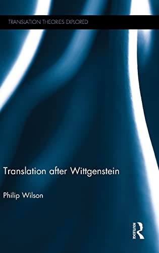 Beispielbild fr Translation after Wittgenstein (Translation Theories Explored) zum Verkauf von Chiron Media