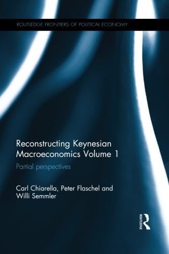 Stock image for Reconstructing Keynesian Macroeconomics Volume 1 for sale by Blackwell's