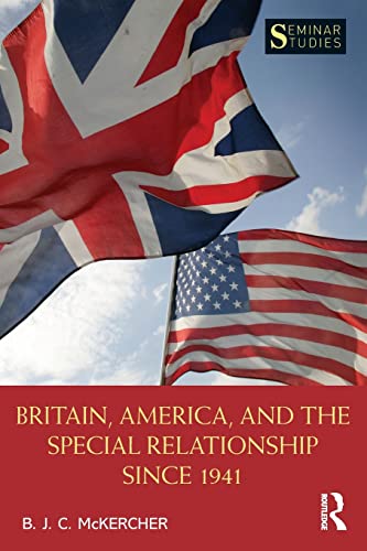 Beispielbild fr Britain, America, and the Special Relationship since 1941 zum Verkauf von Blackwell's
