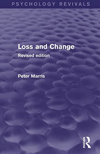 Beispielbild fr Loss and Change (Psychology Revivals): Revised Edition zum Verkauf von Blackwell's