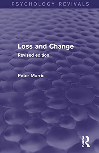 Stock image for Loss and Change (Psychology Revivals): Revised Edition for sale by Blackwell's