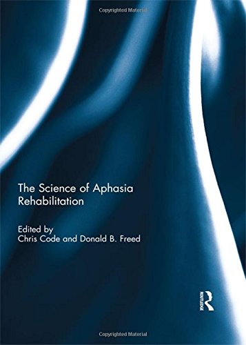 Stock image for The Science of Aphasia Rehabilitation for sale by Chiron Media