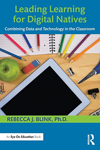 Beispielbild fr Leading Learning for Digital Natives: Combining Data and Technology in the Classroom zum Verkauf von WorldofBooks