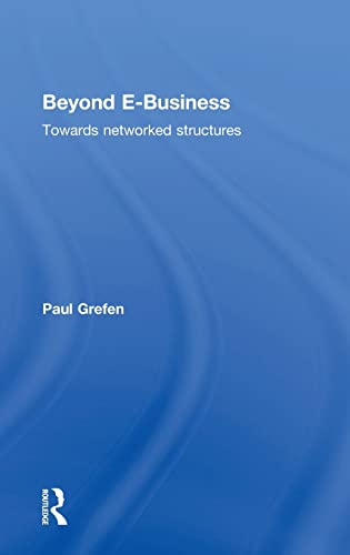 9781138801769: Beyond E-Business: Towards Networked Structures