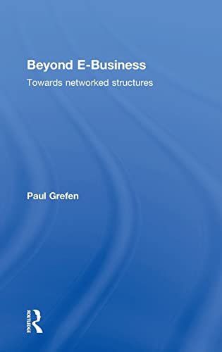 9781138801769: Beyond E-Business: Towards networked structures
