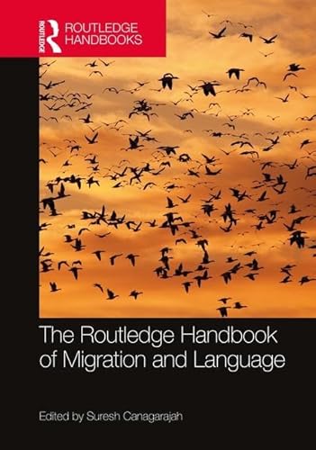 Beispielbild fr The Routledge Handbook of Migration and Language (Routledge Handbooks in Applied Linguistics) zum Verkauf von Phatpocket Limited