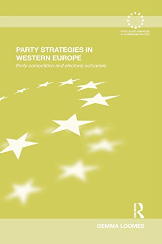 Imagen de archivo de Party Strategies in Western Europe (Routledge Advances in European Politics) a la venta por Book Deals