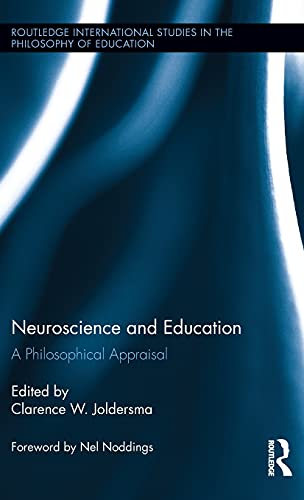 Imagen de archivo de Neuroscience and Education: A Philosophical Appraisal (Routledge International Studies in the Philosophy of Education) a la venta por HPB-Red