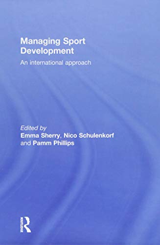 Stock image for Managing Sport Development: An international approach for sale by Mispah books