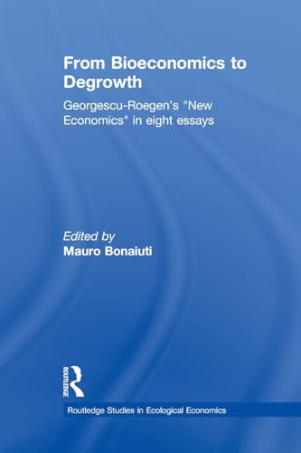 9781138802964: From Bioeconomics to Degrowth