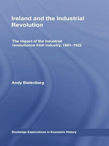 Beispielbild fr Ireland and the Industrial Revolution zum Verkauf von Blackwell's