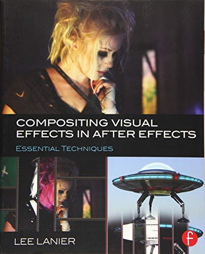 Stock image for Compositing Visual Effects in After Effects: Essential Techniques for sale by SecondSale