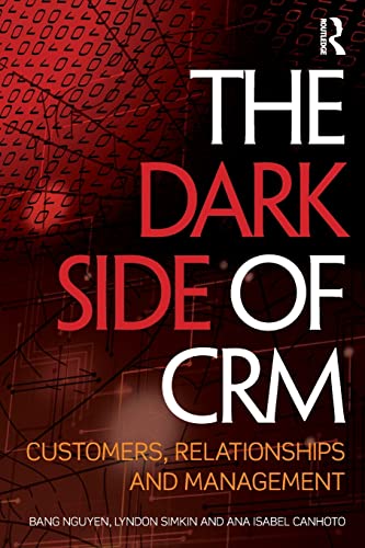 Stock image for The Dark Side Of Crm Customers, Relationships and Management for sale by Basi6 International