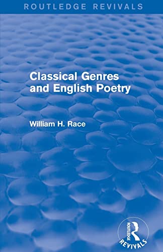 9781138804005: Classical Genres and English Poetry (Routledge Revivals)