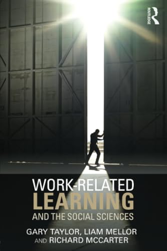 Beispielbild fr Work-Related Learning and the Social Sciences zum Verkauf von Chiron Media