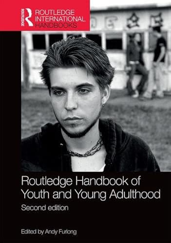 Imagen de archivo de Routledge Handbook of Youth and Young Adulthood (Routledge International Handbooks) a la venta por Phatpocket Limited