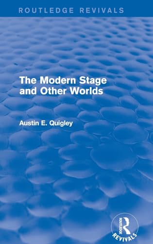 Beispielbild fr The Modern Stage and Other Worlds zum Verkauf von Blackwell's