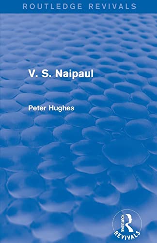 Stock image for V. S. Naipaul (Routledge Revivals) for sale by Chiron Media