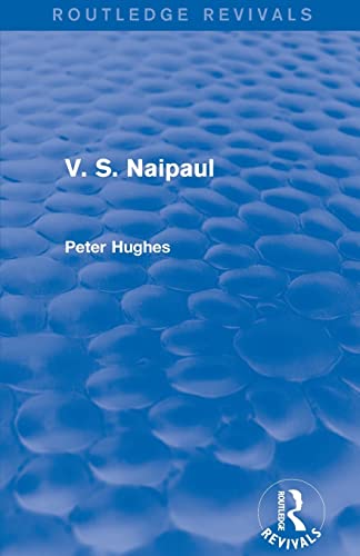 Stock image for V. S. Naipaul (Routledge Revivals) for sale by Blackwell's