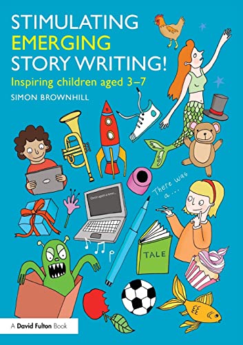 Beispielbild fr Stimulating Emerging Story Writing!: Inspiring Children Aged 3-7 zum Verkauf von medimops