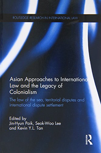 9781138805026: Asian Approaches to International Law and the Legacy of Colonialism