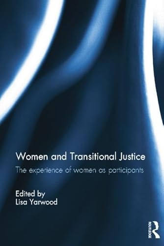 9781138805224: Women and Transitional Justice: The Experience of Women as Participants