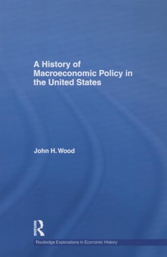 9781138805248: A History of Macroeconomic Policy in the United States: 41 (Routledge Explorations in Economic History)