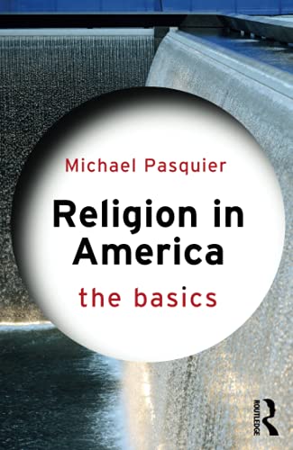 Imagen de archivo de Religion in America: The Basics a la venta por BooksRun